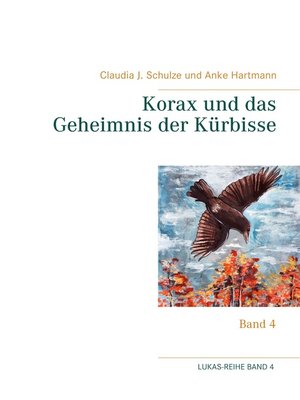 cover image of Korax und das Geheimnis der Kürbisse